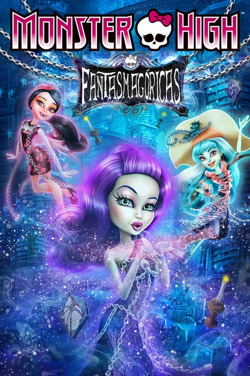 Póster de Monster High: Fantasmagóricas