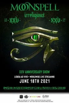 Póster de Moonspell: Irreligious XXV Anniversary Show