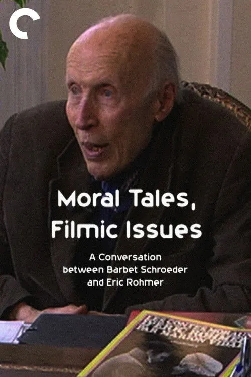Póster de Moral Tales, Filmic Issues: A Conversation between Barbet Schroeder and Eric Rohmer
