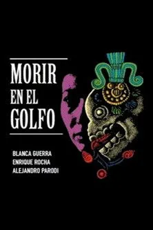 Enrique Rocha interpreta a Raymundo en Morir en el golfo