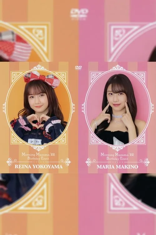 ???? interpreta a en Morning Musume.'22 Makino Maria・Yokoyama Reina Birthday Event