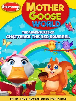 Póster de Mother Goose World: The Adventures of Chatterer the Red Squirrel