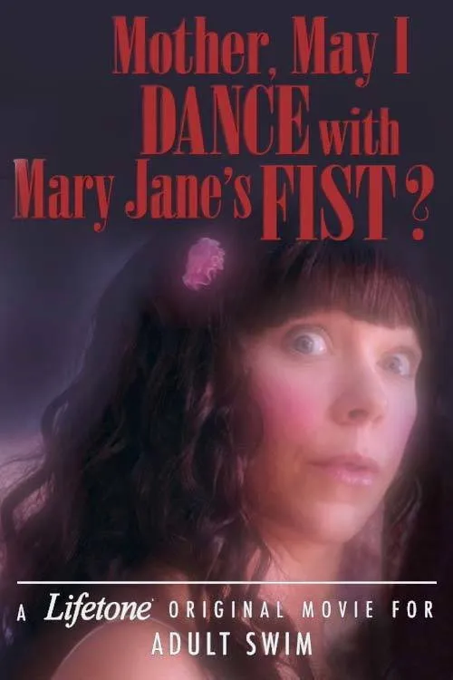 Mary Elizabeth Ellis interpreta a Mary Jane Stevens en Mother, May I Dance with Mary Jane's Fist?: A Lifetone Original Movie