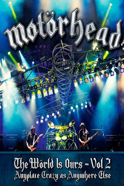 Póster de Motörhead: The Wörld Is Ours Vol 2 Anyplace Crazy as Anywhere Else