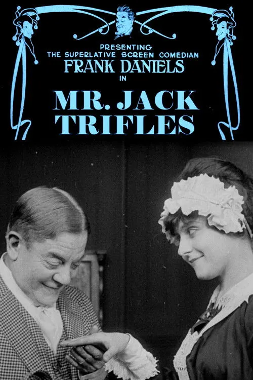 Frank Daniels interpreta a Jack Magee en Mr. Jack Trifles