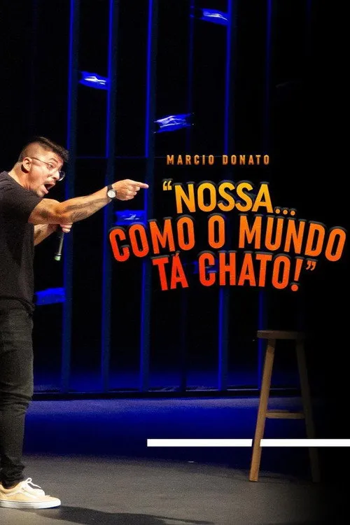 Márcio Donato interpreta a Self en Márcio Donato - Nossa... Como o mundo tá chato