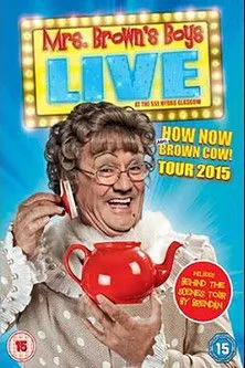 Póster de la película Mrs. Brown's Boys Live Tour: How Now Mrs. Brown Cow