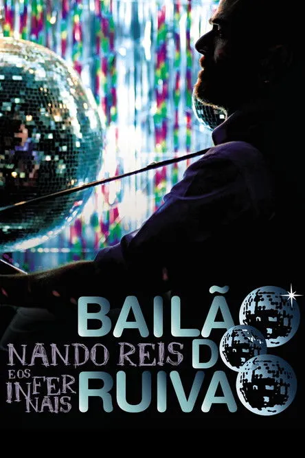 Póster de MTV ao Vivo: Nando Reis e Os Infernais - Bailão do Ruivão