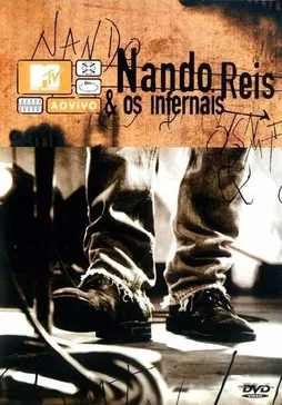 Nando Reis interpreta a en MTV ao Vivo: Nando Reis e os Infernais