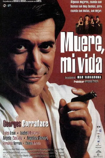 Póster de la película Muere, mi vida