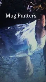 Dominic Hodge interpreta a Mug en Mug Punters