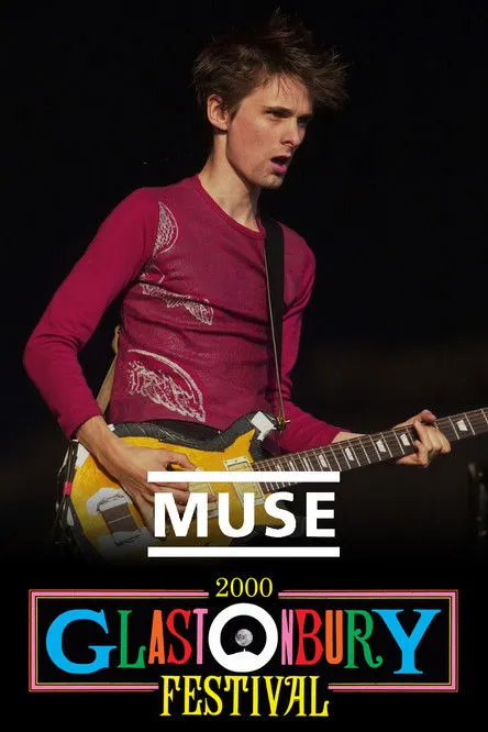 Póster de la película Muse: Live at Glastonbury 2000