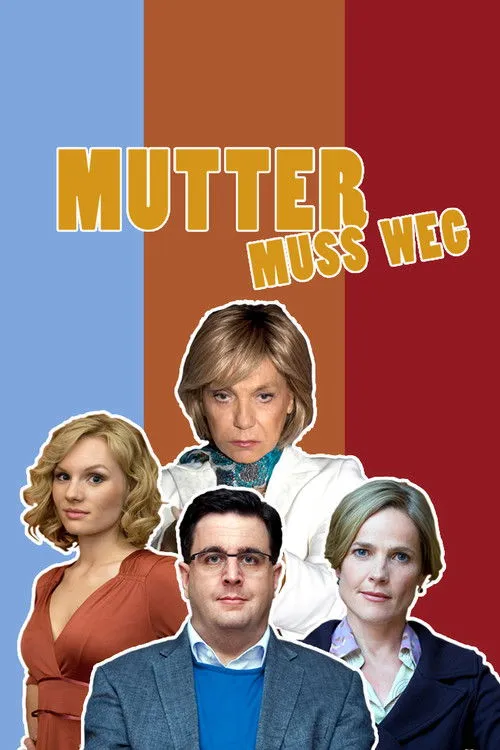 Póster de Mutter muss weg
