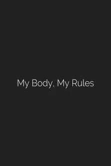 Póster de My Body, My Rules