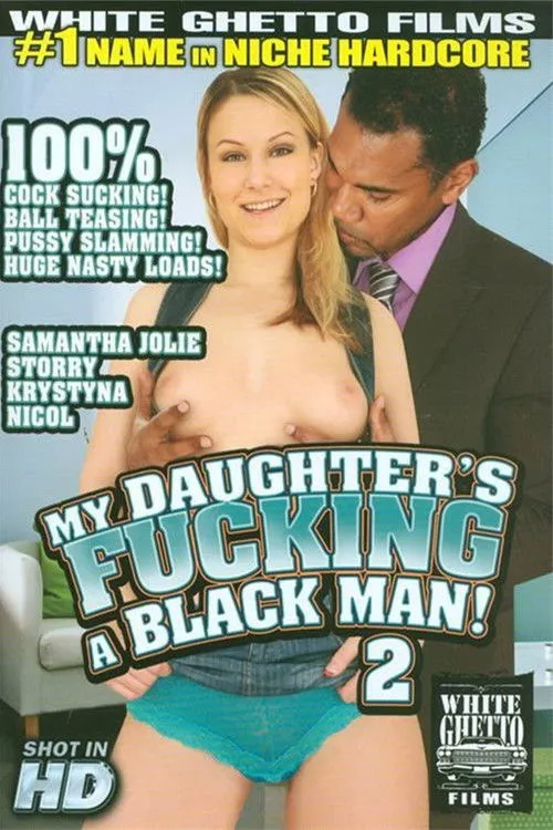 Póster de la película My Daughter's Fucking A Black Man! 2
