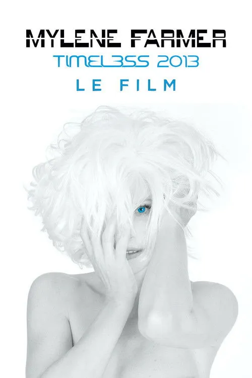 Póster de Mylène Farmer: Timeless  - Le Film