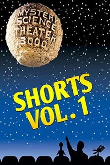 Póster de Mystery Science Theater 3000: Shorts, Volume 1