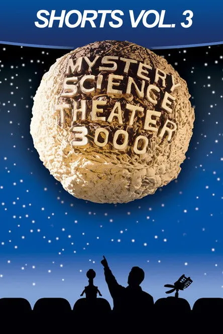 Póster de Mystery Science Theater 3000: Shorts, Volume 3