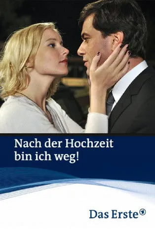 Póster de Nach der Hochzeit bin ich weg!