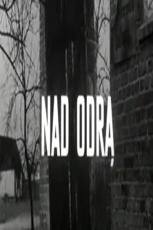 Wlodzimierz Nowak interpreta a MO Officer (uncredited) en Nad Odrą