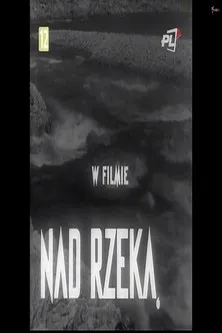 Zofia Slaboszowska interpreta a Resistance fighter en Nad rzeką