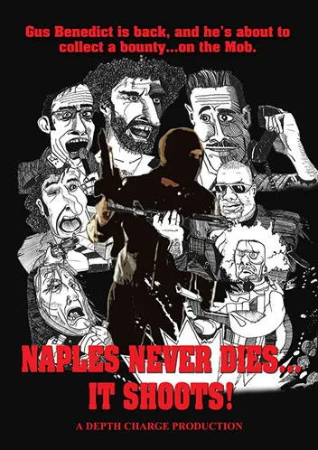 Póster de Naples Never Dies... It Shoots!