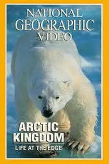Póster de la película National Geographic - Arctic Kingdom: Life at the Edge