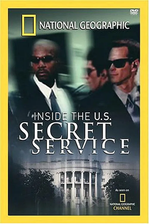 Póster de National Geographic: Inside the U.S. Secret Service