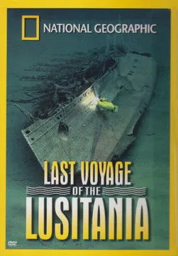 Póster de la película National Geographic: Last Voyage of the Lusitania