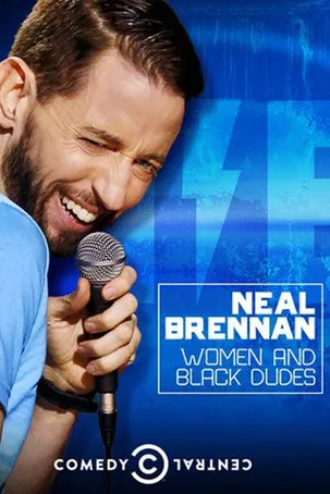 Neal Brennan interpreta a Self en Neal Brennan: Women and Black Dudes