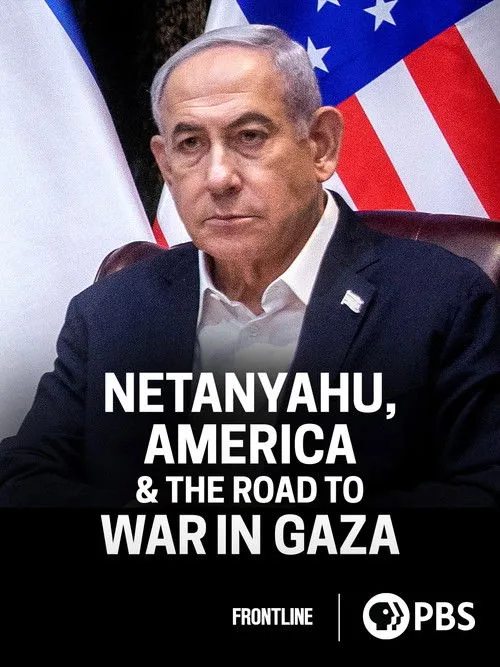 Póster de Netanyahu, America & the Road to War in Gaza