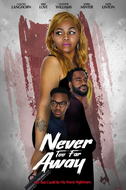 Póster de Never Too Far Away