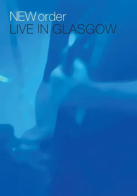 Póster de la película New Order - Live in Glasgow