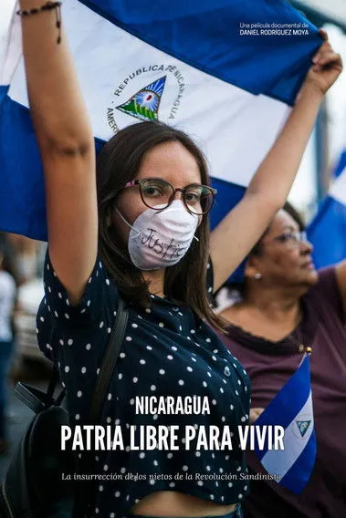 Sofia Montenegro interpreta a Self en Nicaragua, una patria libre para vivir (la insurrección de los nietos de la revolución sandinista)