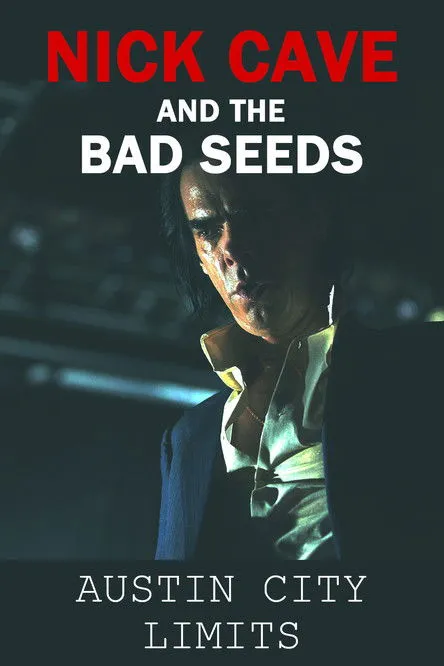 Nick Cave interpreta a Self en Nick Cave & The Bad Seeds: Austin City Limits
