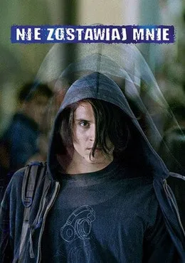 Póster de Nie zostawiaj mnie