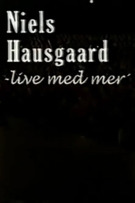 Niels Hausgaard interpreta a Self en Niels Hausgaard: Live med mer