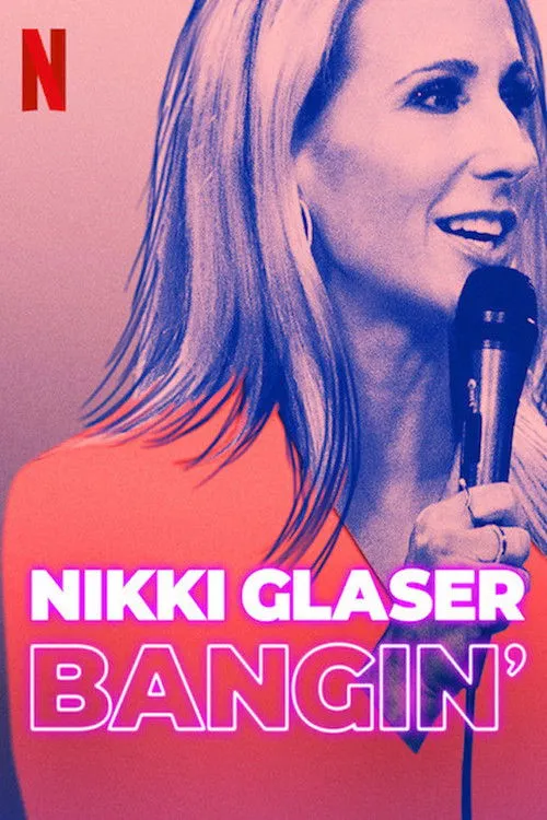 Póster de Nikki Glaser: Bangin'