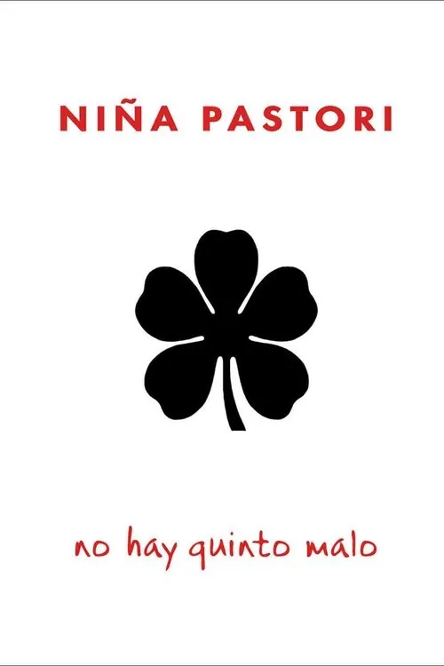 Niña Pastori interpreta a Herself en Niña Pastori: No Hay Quinto Malo