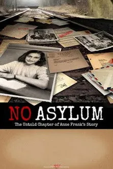 Póster de No Asylum: The Untold Chapter of Anne Frank's Story