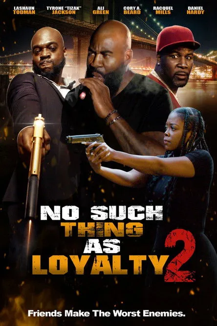Póster de No such thing as loyalty 2
