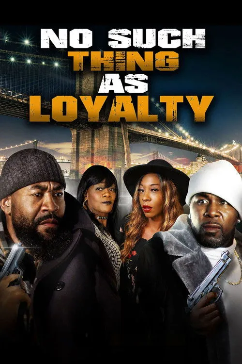 Póster de No Such Thing as Loyalty
