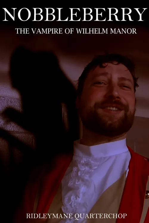 Erik Hoffstad interpreta a John Nobbleberry (as Ridleymane Quarterchop) en Nobbleberry: The Vampire of Wilhelm Manor