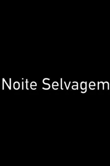 Póster de Noite Selvagem