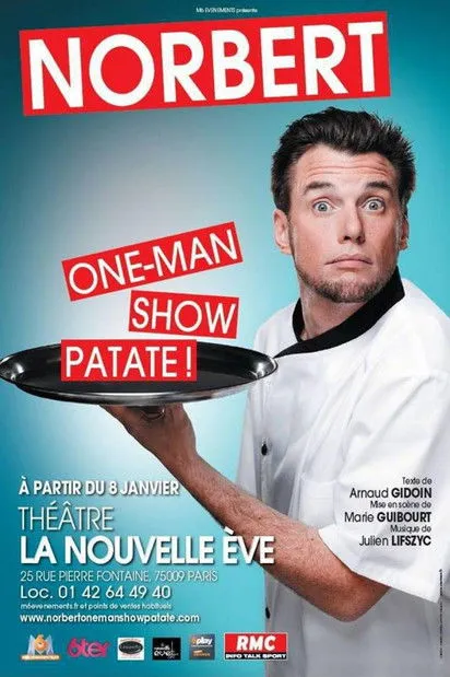 Norbert Tarayre interpreta a Norbert Tarayre en Norbert - One man show patate !
