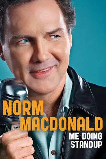Norm Macdonald interpreta a Himself en Norm Macdonald: Me Doing Standup