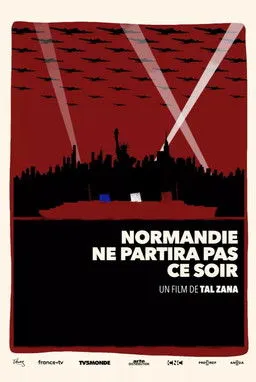 Póster de la película Normandie ne partira pas ce soir