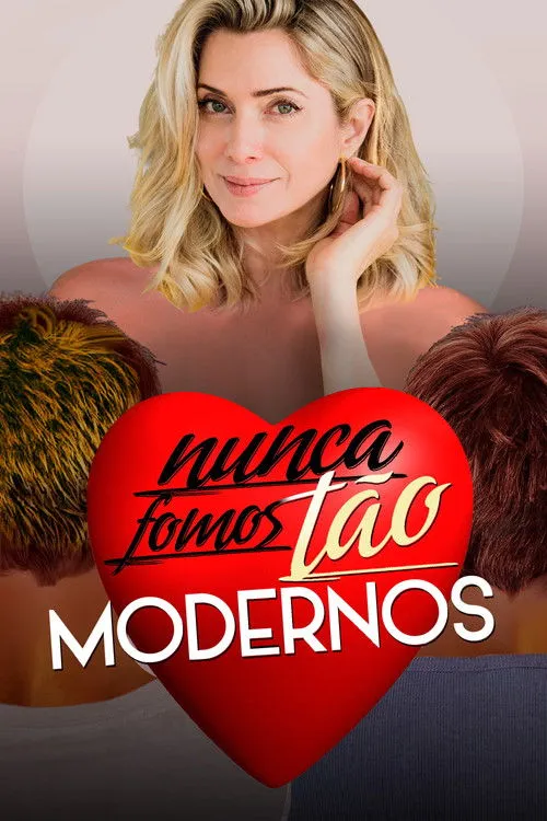 Póster de Nunca Fomos Tão Modernos
