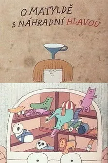 Póster de la película O Matyldě s náhradní hlavou