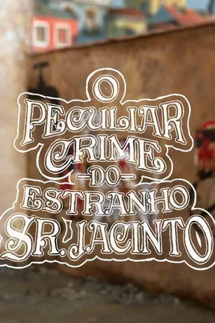 Quimbé interpreta a en O Peculiar Crime do Estranho Sr. Jacinto
